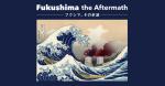 Fukushima the aftermath